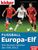 Fußball-Europa-Elf. kicker sportmagazin, Buch