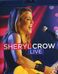 Sheryl Crow: Sheryl Crow Live, Blu-ray Disc