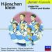 Hänschen Klein - Lieder für Mutter und Kind, CD