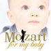 Mozart for my Baby, CD