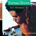 Norman Brown: Just Between Us (Digipack), CD