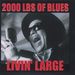 2000 Lbs Of Blues: Livin' Large, CD