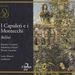 Vincenzo Bellini (1801-1835): I Capuleti e I Montecchi, 2 CDs