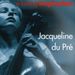 Jacqueline du Pre - A Lasting Inspiration 1, 2 CDs