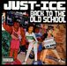 Just-Ice: Back To The Old School, CD