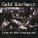Cold Harbour: Live At The Greyhound, CD