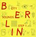 Various Artists: Berlin City Sounds Step 1, 6 CDs