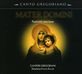 Canto Gregoriano - Mater Domini, CD