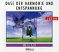 Oase der Harmonie und Entspannung 1-3, 3 CDs