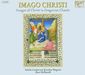 Imago Christi - Images of Christ in Gregorian Chants, 2 CDs