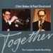 Chet Baker & Paul Desmond: Together - The Complete Studio Recordings, CD