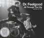 Dr. Feelgood  (Rock): All Through The City (With Wilko 1974 - 1977) (3 CD + DVD), 3 CDs