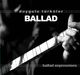 Koro: Ballad, CD