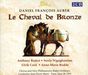 Daniel Francois Auber (1782-1871): Le Cheval de Bronze, 2 CDs