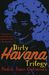 Pedro Juan Gutierrez: Dirty Havana Trilogy: A Novel in Stories, Buch