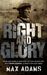 Max Adams: Right and Glory, eBook