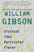 William Gibson: Distrust That Particular Flavor, Buch