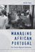 Kesha Fikes: Managing African Portugal: The Citizen-Migrant Distinction, Buch