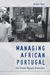 Kesha Fikes: Managing African Portugal: The Citizen-Migrant Distinction, Buch
