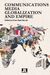 Communications Media, Globalization, and Empire, Buch