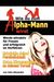John Alexander: Wie Du Zum Alpha-Mann Wirst, Buch