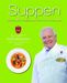 Eckart Witzigmann: Der Kochprofi Eckart Witzigmann präsentiert - Suppen, Buch