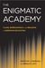 Christian J. Churchill: The Enigmatic Academy: Class, Bureaucracy, and Religion in American Education, Buch