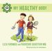 Liza Fromer: My Healthy Body, Buch