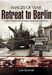 Ian Baxter: Retreat to Berlin: Rare Photographs from Wartime Archives, Buch