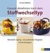 Ursula Wetter: Gesund abnehmen nach dem Stoffwechseltyp, Buch
