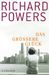Richard Powers: Das größere Glück, Buch