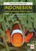 Helma Frei; Herbert Frei: Indonesien - Nord-Sulawesi / West Papua, Buch