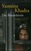 Yasmina Khadra: Die Attentäterin, Buch