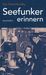 Seefunker erinnern, Buch