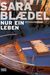 Sara Blaedel: Nur ein Leben, Buch