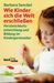 Barbara Senckel: Wie Kinder sich die Welt erschließen, Buch