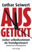 Lothar J. Seiwert: Ausgetickt, Buch
