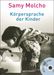 Samy Molcho: Körpersprache der Kinder, Buch