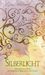 Laura Whitcomb: Silberlicht, Buch