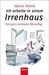 Martin Wehrle: Ich arbeite in einem Irrenhaus, Buch