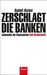 Rudolf Hickel: Zerschlagt die Banken, Buch