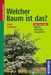 Joachim Mayer; Heinz-Werner Schwegler: Welcher Baum ist das?, Buch
