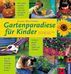 Clare Matthews: Gartenparadiese für Kinder, Buch