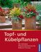 Joanna K. Harrison: Topf- und Kübelpflanzen, Buch