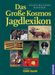 Gerhard K. F. Stinglwagner; Ilse E. Haseder: Das Große Kosmos Jagdlexikon, Buch