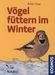 Holger Haag: Vögel füttern im Winter, Buch