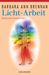 Barbara A. Brennan: Licht-Arbeit, Buch