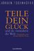Jürgen Todenhöfer: Teile dein Glück, Buch