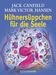Jack Canfield; Mark V. Hansen: Hühnersüppchen für die Seele, Buch