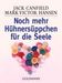 Jack Canfield; Mark V. Hansen: Noch mehr Hühnersüppchen für die Seele, Buch
